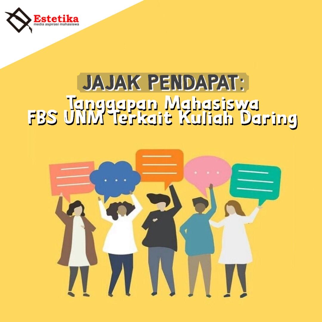 JAJAK PENDAPAT: TANGGAPAN MAHASISWA FBS UNM TERKAIT KULIAH DARING