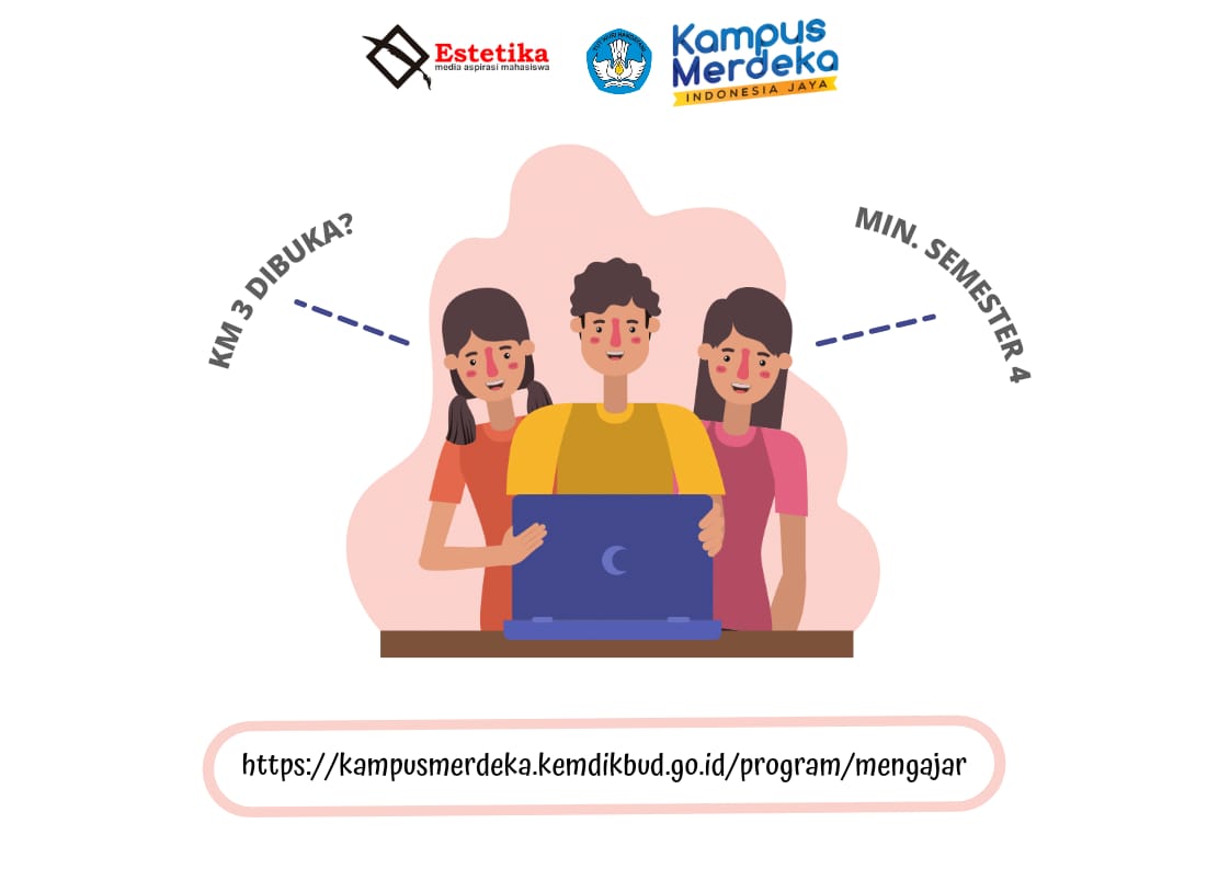 KEMENDIKBUDRISTEK KEMBALI BUKA KAMPUS MENGAJAR ANGKATAN 3: MINIMAL SEMESTER EMPAT