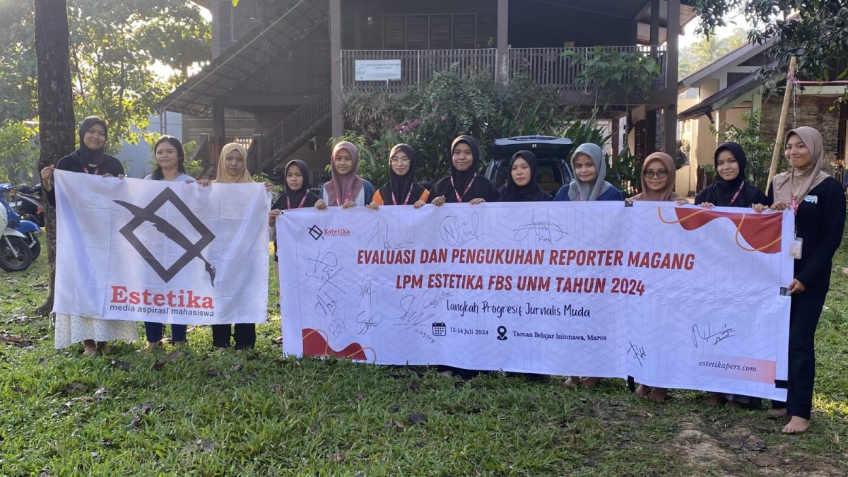 LPM ESTETIKA FBS UNM ADAKAN EVALUASI DAN PENGUKUHAN REPORTER MAGANG